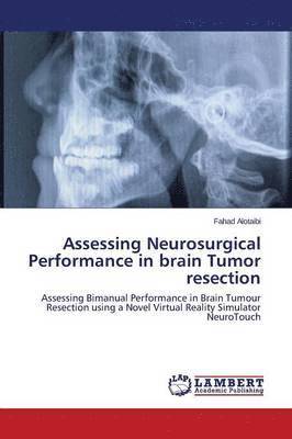 Assessing Neurosurgical Performance in brain Tumor resection 1