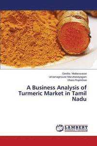 bokomslag A Business Analysis of Turmeric Market in Tamil Nadu