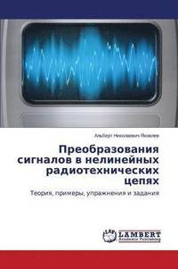 bokomslag Preobrazovaniya signalov v nelineynykh radiotekhnicheskikh tsepyakh