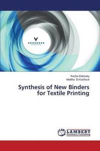 bokomslag Synthesis of New Binders for Textile Printing
