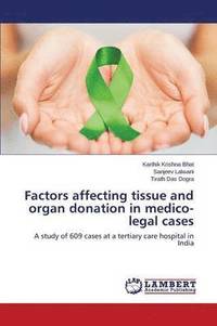 bokomslag Factors affecting tissue and organ donation in medico-legal cases