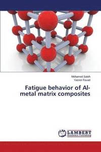 bokomslag Fatigue behavior of Al- metal matrix composites