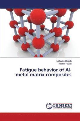 Fatigue behavior of Al- metal matrix composites 1