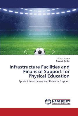 bokomslag Infrastructure Facilities and Financial Support for Physical Education