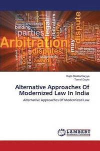 bokomslag Alternative Approaches Of Modernized Law In India