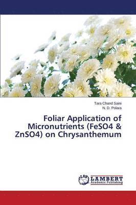 Foliar Application of Micronutrients (FeSO4 & ZnSO4) on Chrysanthemum 1