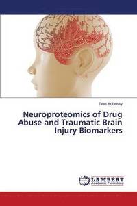 bokomslag Neuroproteomics of Drug Abuse and Traumatic Brain Injury Biomarkers