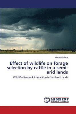 Effect of wildlife on forage selection by cattle in a semi-arid lands 1