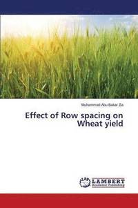 bokomslag Effect of Row spacing on Wheat yield