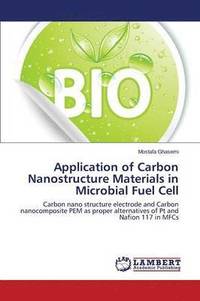 bokomslag Application of Carbon Nanostructure Materials in Microbial Fuel Cell