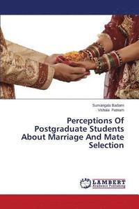 bokomslag Perceptions Of Postgraduate Students About Marriage And Mate Selection