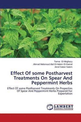 Effect Of some Postharvest Treatments On Spear And Peppermint Herbs 1