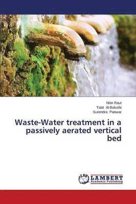 Waste-Water treatment in a passively aerated vertical bed 1
