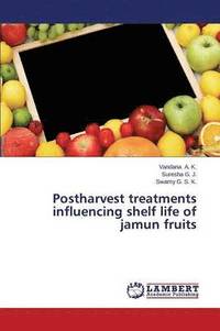 bokomslag Postharvest treatments influencing shelf life of jamun fruits