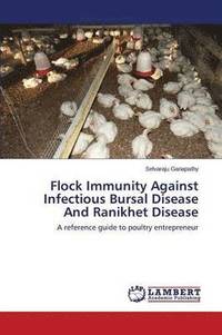 bokomslag Flock Immunity Against Infectious Bursal Disease And Ranikhet Disease
