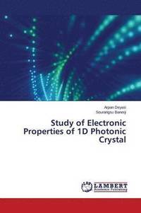 bokomslag Study of Electronic Properties of 1D Photonic Crystal