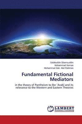 Fundamental Fictional Mediators 1