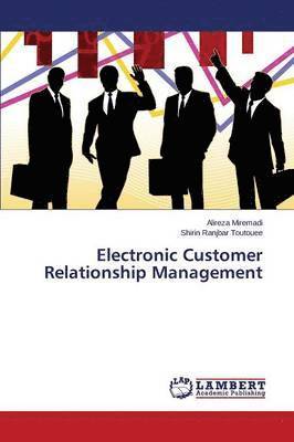 bokomslag Electronic Customer Relationship Management