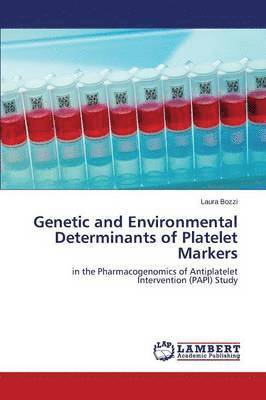 Genetic and Environmental Determinants of Platelet Markers 1