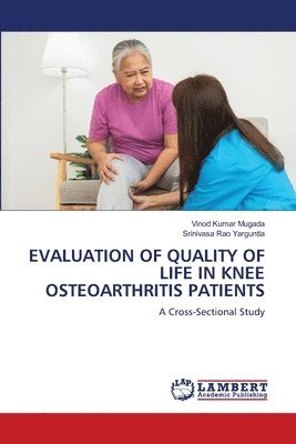 bokomslag Evaluation of Quality of Life in Knee Osteoarthritis Patients