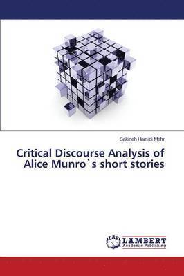 Critical Discourse Analysis of Alice Munro`s short stories 1