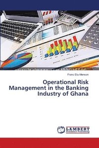 bokomslag Operational Risk Management in the Banking Industry of Ghana