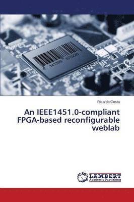 An IEEE1451.0-compliant FPGA-based reconfigurable weblab 1
