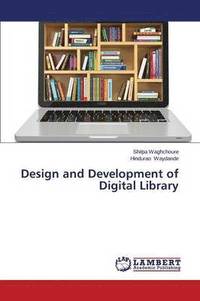 bokomslag Design and Development of Digital Library