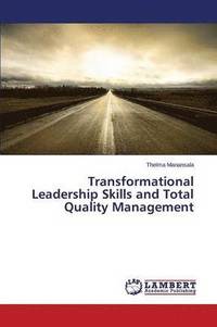 bokomslag Transformational Leadership Skills and Total Quality Management