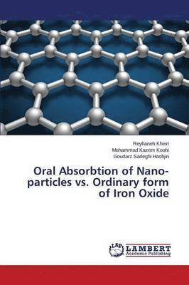 Oral Absorbtion of Nano-particles vs. Ordinary form of Iron Oxide 1