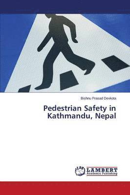 bokomslag Pedestrian Safety in Kathmandu, Nepal