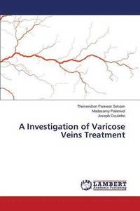 bokomslag A Investigation of Varicose Veins Treatment