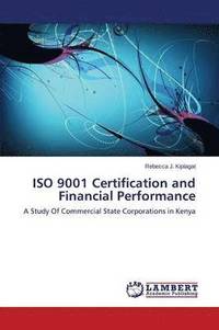 bokomslag ISO 9001 Certification and Financial Performance