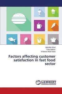 bokomslag Factors affecting customer satisfaction in fast food sector