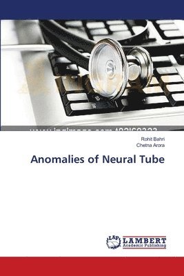 Anomalies of Neural Tube 1