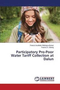 bokomslag Participatory Pro-Poor Water Tariff Collection at Dalun