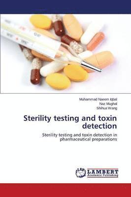 Sterility testing and toxin detection 1