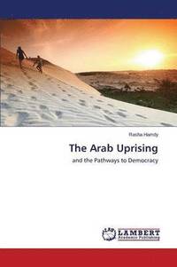 bokomslag The Arab Uprising