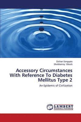 Accessory Circumstances With Reference To Diabetes Mellitus Type 2 1