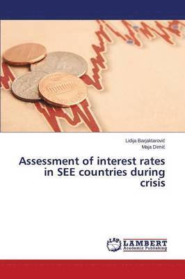 Assessment of interest rates in SEE countries during crisis 1