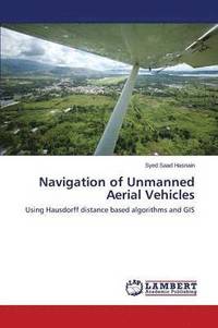 bokomslag Navigation of Unmanned Aerial Vehicles