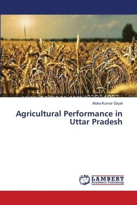 Agricultural Performance in Uttar Pradesh 1