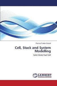 bokomslag Cell, Stack and System Modelling