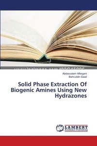 bokomslag Solid Phase Extraction Of Biogenic Amines Using New Hydrazones
