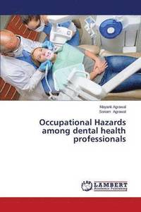 bokomslag Occupational Hazards among dental health professionals