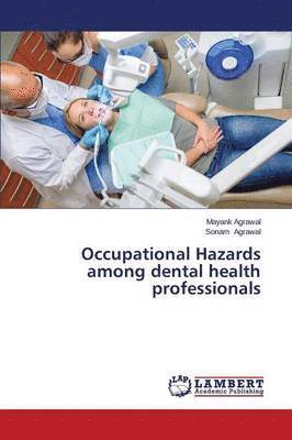 Occupational Hazards among dental health professionals 1