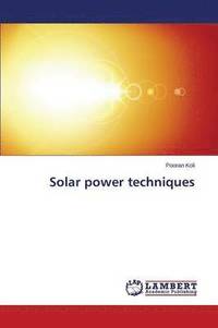 bokomslag Solar power techniques