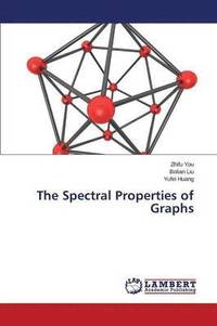 bokomslag The Spectral Properties of Graphs