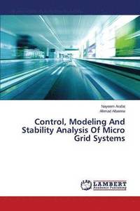 bokomslag Control, Modeling And Stability Analysis Of Micro Grid Systems