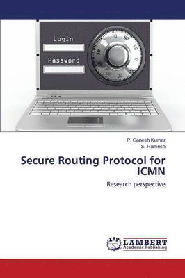 Secure Routing Protocol for ICMN 1